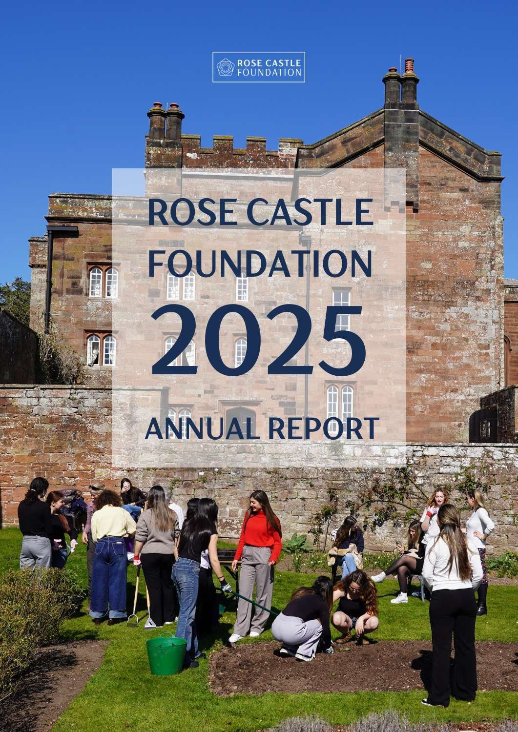 (Updated) 2025 ROSE CASTLE FOUNDATION ANNUAL REPORT